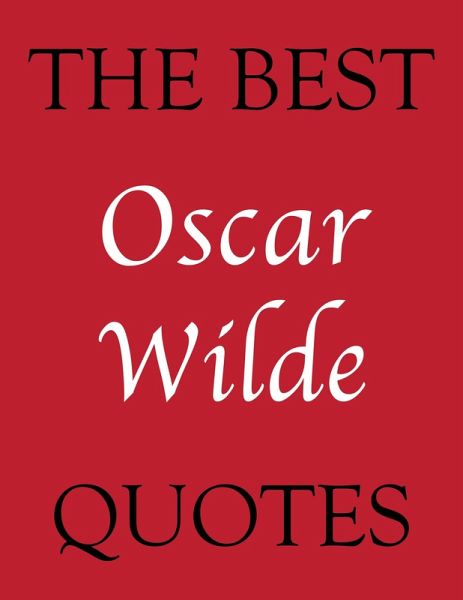Best Oscar Wilde Quotes (eBook, ePUB)