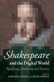 Shakespeare and the Digital World (eBook, PDF)