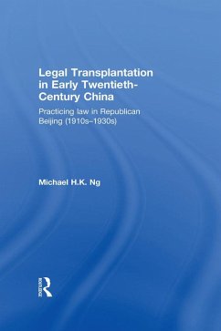 Cover Legal Transplantation in Early Twentieth-Century China (eBook, ePUB)