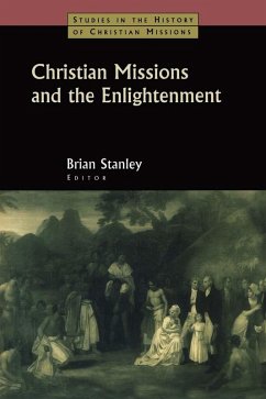 Christian Missions and the Enlightenment (eBook, ePUB) - Stanley, Brian