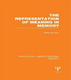 The Representation of Meaning in Memory (PLE: Memory) (eBook, ePUB) - Kintsch, Walter