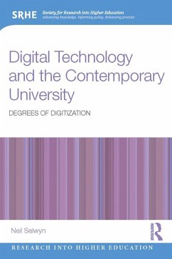 Digital Technology and the Contemporary University (eBook, ePUB) - Selwyn, Neil