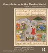 Court Cultures in the Muslim World... - Bild 1