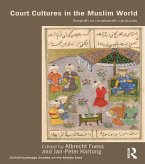 Court Cultures in the Muslim World (eBook, ePUB)