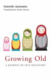 Growing Old (eBook, ePUB)