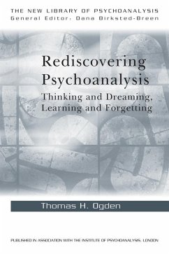 Rediscovering Psychoanalysis (eBook, ePUB) - Ogden, Thomas H.