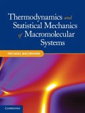 Thermodynamics and Statistical Mechanics of Macromolecular Systems (eBook, PDF)