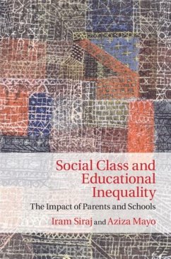 Social Class and Educational Inequality (eBook, PDF) - Siraj, Iram