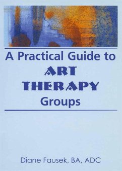 Cover A Practical Guide to Art Therapy Groups (eBook, ePUB)