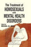 The Treatment of Homosexuals With Mental Health Disorders (eBook, PDF)