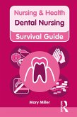 Nursing & Health Survival Guide: Dental Nursing (eBook, PDF)