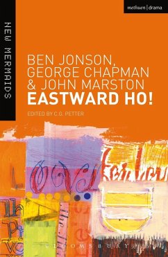 Eastward Ho! (eBook, ePUB) - Jonson, Ben; Chapman, George; Marston, John