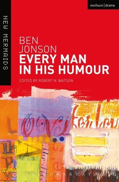 Every Man in His Humour (eBook, ePUB) - Jonson, Ben