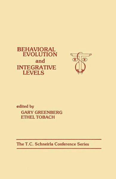 Behavioral Evolution and Integrative Levels (eBook, PDF) Behavioral Evolution and Integrative Levels (eBook, PDF)