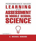 Performance-Based Learning & Assessment in Middle School Science (eBook, ePUB) Performance-Based Learning & Assessment in Middle School Science (eBook, ePUB)