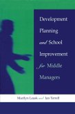 Development Planning and School Improvement for Middle Managers (eBook, PDF) Development Planning and School Improvement for Middle Managers (eBook, PDF)