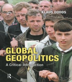 Global Geopolitics (eBook, PDF) - Dodds, Klaus J.