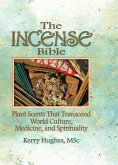 The Incense Bible (eBook, ePUB)