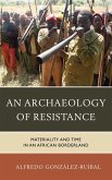An Archaeology of Resistance (eBook, ePUB)