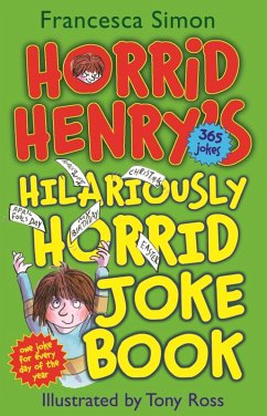 Horrid Henry's Hilariously Horrid Joke Book (eBook, ePUB) - Simon, Francesca