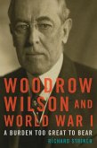 Woodrow Wilson and World War I (eBook, ePUB)