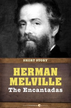 The Encantadas Or Enchanted Isles (eBook, ePUB) - Melville, Herman