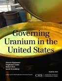 Governing Uranium in the United States (eBook, ePUB) Governing Uranium in the United States (eBook, ePUB)