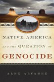 Native America and the Question of Genocide (eBook, ePUB)