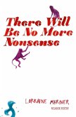 There Will Be No More Nonsense (eBook, ePUB)