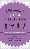 Heroines of Film and Television (eBook, ePUB)