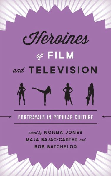 Heroines of Film and Television (eBook, ePUB)