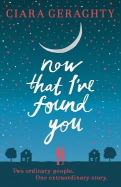 Now That I've Found You (eBook, ePUB) - Geraghty, Ciara