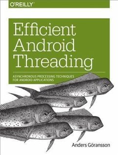 Efficient Android Threading (eBook, PDF) - Goransson, Anders