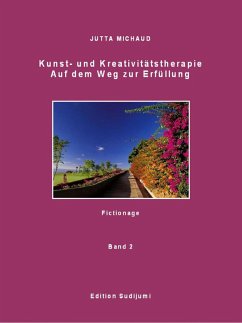 Kunst- und Kreativitätstherapie Band 2 (eBook, ePUB) - Michaud, Jutta