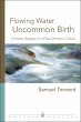 Flowing Water, Uncommon Birth (eBook,... - Bild 1