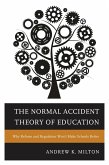 The Normal Accident Theory of Education (eBook, ePUB)