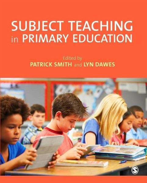 Subject Teaching in Primary Education (eBook, PDF) Subject Teaching in Primary Education (eBook, PDF)