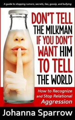 Cover Don't Tell the Milkman If You Don't Want Him to Tell the World (eBook, ePUB)