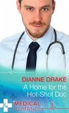A Home for the Hot-Shot Doc (Mills & Boon Medical) (Deep South Docs, Book 1) (eBook, ePUB)