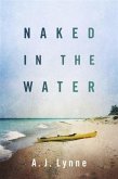 Naked in the Water (eBook, ePUB)