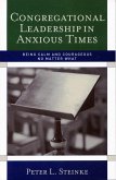 Congregational Leadership in Anxious Times (eBook, ePUB)