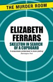 Skeleton in Search of a Cupboard (eBook, ePUB) Skeleton in Search of a Cupboard (eBook, ePUB)