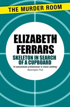 Skeleton in Search of a Cupboard (eBook, ePUB) - Ferrars, Elizabeth