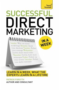 Successful Direct Marketing in a Week: Teach Yourself eBook ePub (eBook, ePUB) - Forsyth, Partick