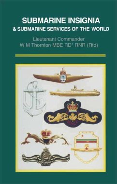 Submarine Insignia and Submarine Services of the World (eBook, ePUB) - Thornton, W. M