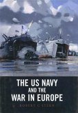 US Navy and the War in Europe (eBook, ePUB)