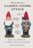 How to Survive a Garden Gnome Attack (eBook, ePUB)
