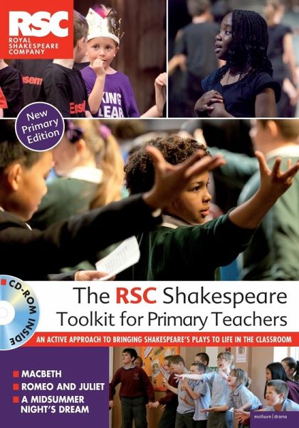The RSC Shakespeare Toolkit for Primary Teachers (eBook, PDF) The RSC Shakespeare Toolkit for Primary Teachers (eBook, PDF)