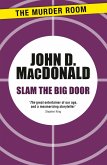Slam the Big Door (eBook, ePUB)