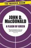 A Flash of Green (eBook, ePUB) A Flash of Green (eBook, ePUB)